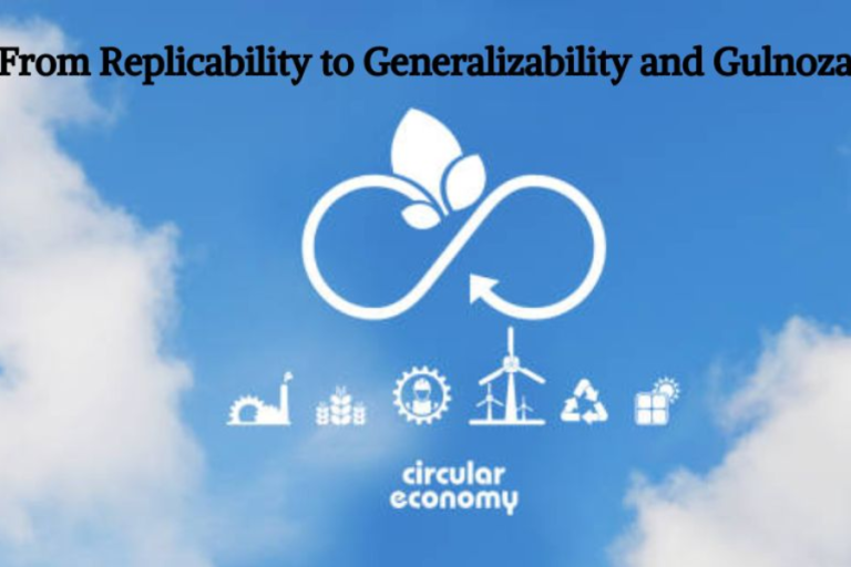 from replicability to generalizability and gulnoza